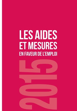 LESAIDES
ETMESURES
ENFAVEURDEL’EMPLOI
 