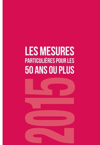 LESMESURES
PARTICULIÈRESPOURLES
50ANSOUPLUS
 