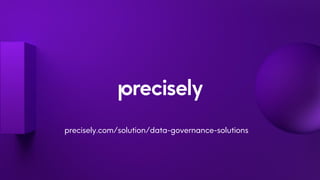 precisely.com/solution/data-governance-solutions
 