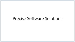 Precise Software Solutions
 