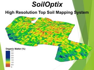 SoilOptix
High Resolution Top Soil Mapping System
 