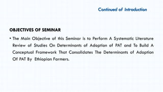 OBJECTIVES OF SEMINAR
• The Main Objective of this Seminar is to Perform A Systematic Literature
Review of Studies On Dete...