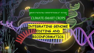 Smart Breeding Technology Precision Breeding for Climate-Smart Crops - Integrating Genome Editing ...