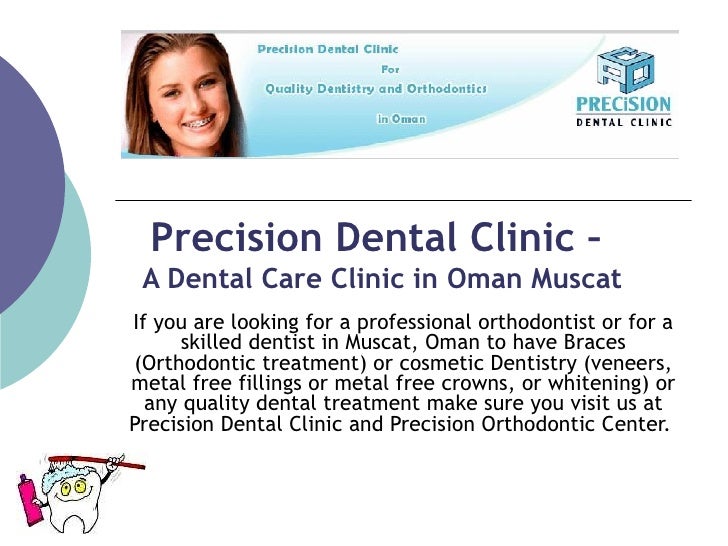 Dr. Ayman A. Lebde's Precision Dental Clinic Muscat, Oman is one of B…
