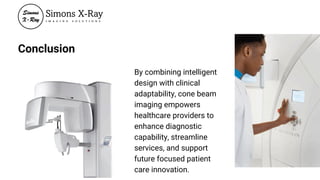 Precision Imaging Excellence with cone beam ct scanner Technology | PDF