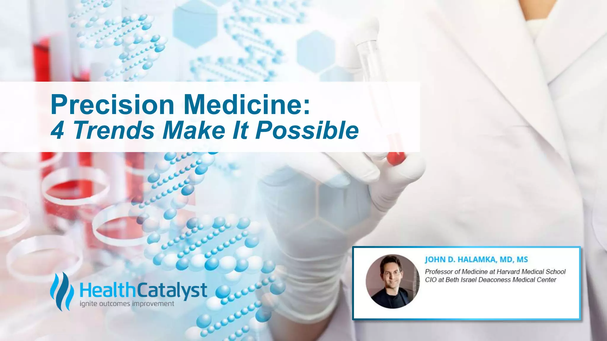 Precision Medicine Advances with Big Data, Genomics | PPT