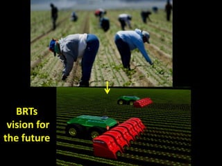 BRTs
 vision for
the future
 