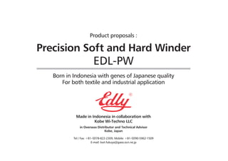 Precision soft and hard winder