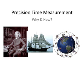 Precision Time Measurement
Why & How?
 