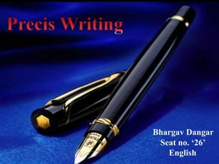 Bhargav Dangar
Seat no. ‘26’
English
 