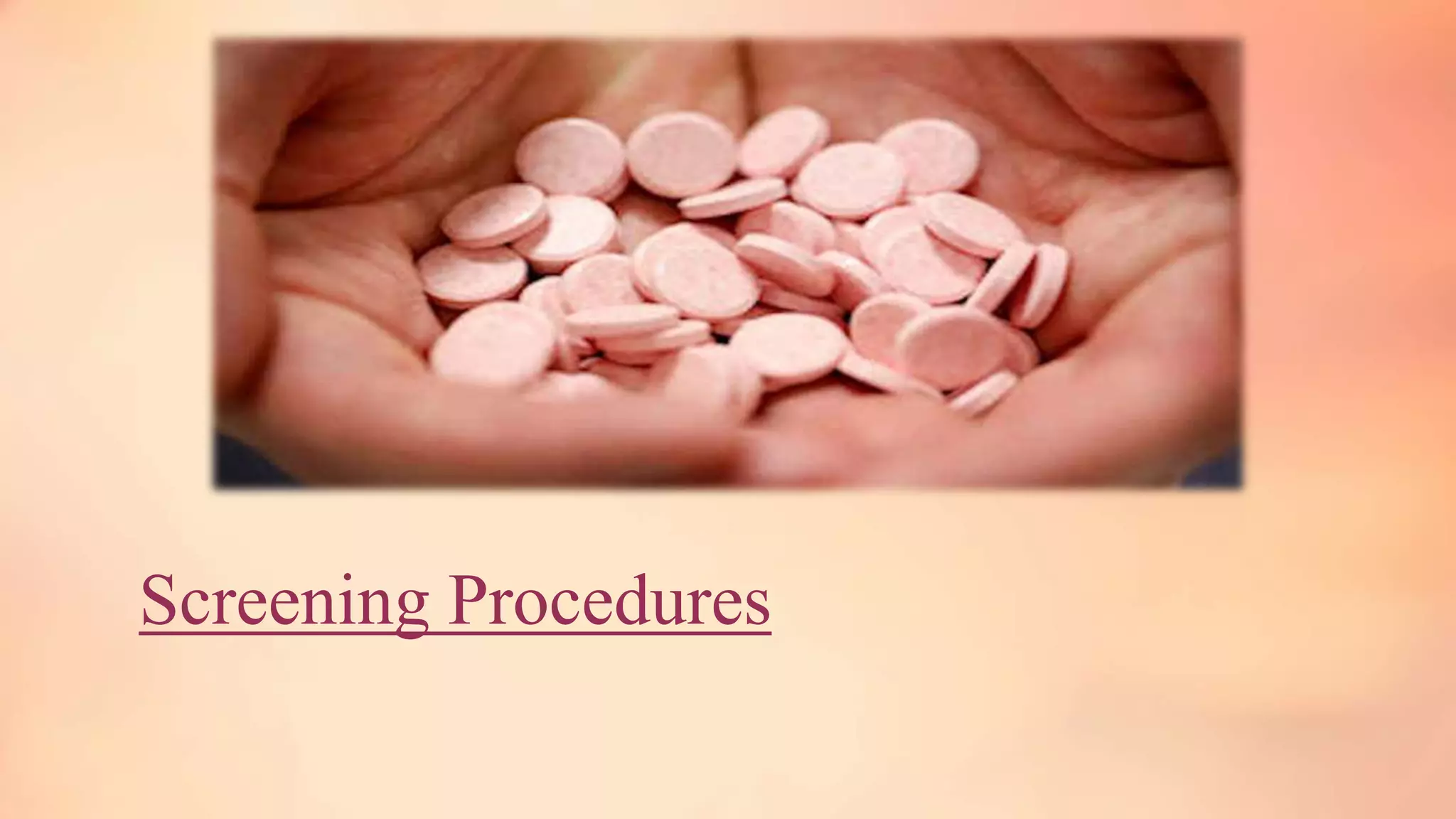 Screening Procedures
 