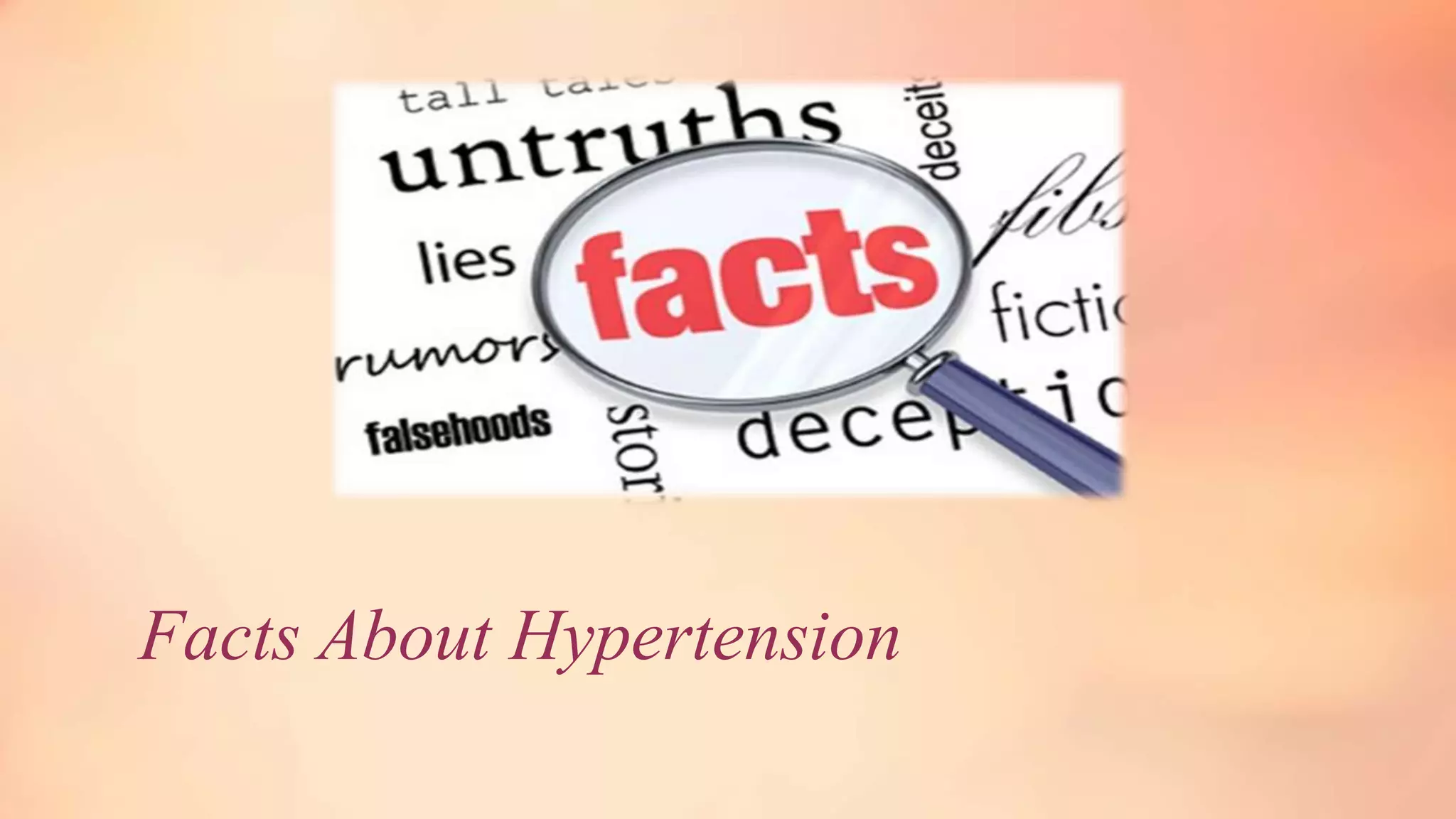 Facts About Hypertension
 