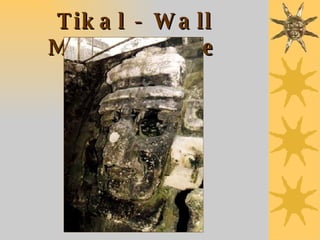 Tikal - Wall Mask of the Rain God 