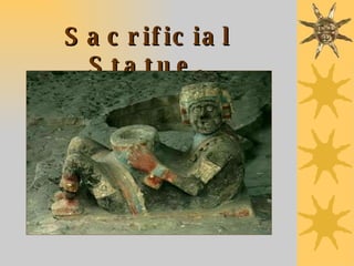 Sacrificial Statue, Tenochtitlan 