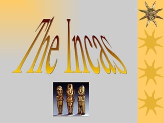 The Incas 