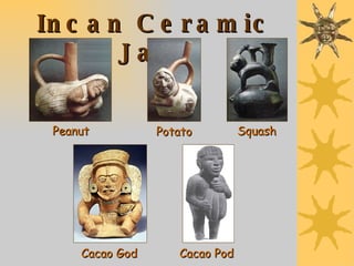 Incan Ceramic Jars Peanut Potato Squash Cacao God Cacao Pod 