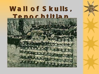 Wall of Skulls, Tenochtitlan 