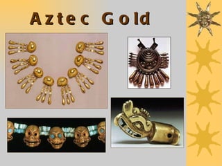 Aztec Gold 