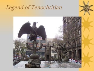 Legend of Tenochtitlan 