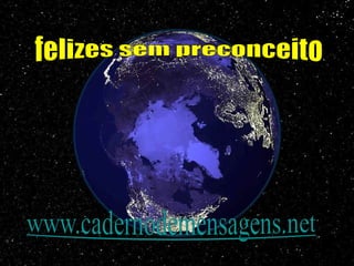 felizes sem preconceito 