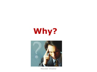 6
Why?
Aboubakr Elnashar
 