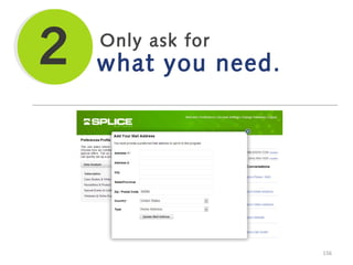 Only ask for

what you need.

156

 