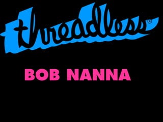 BOB NANNA

 