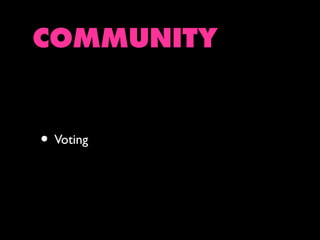 COMMUNITY

• Voting

 