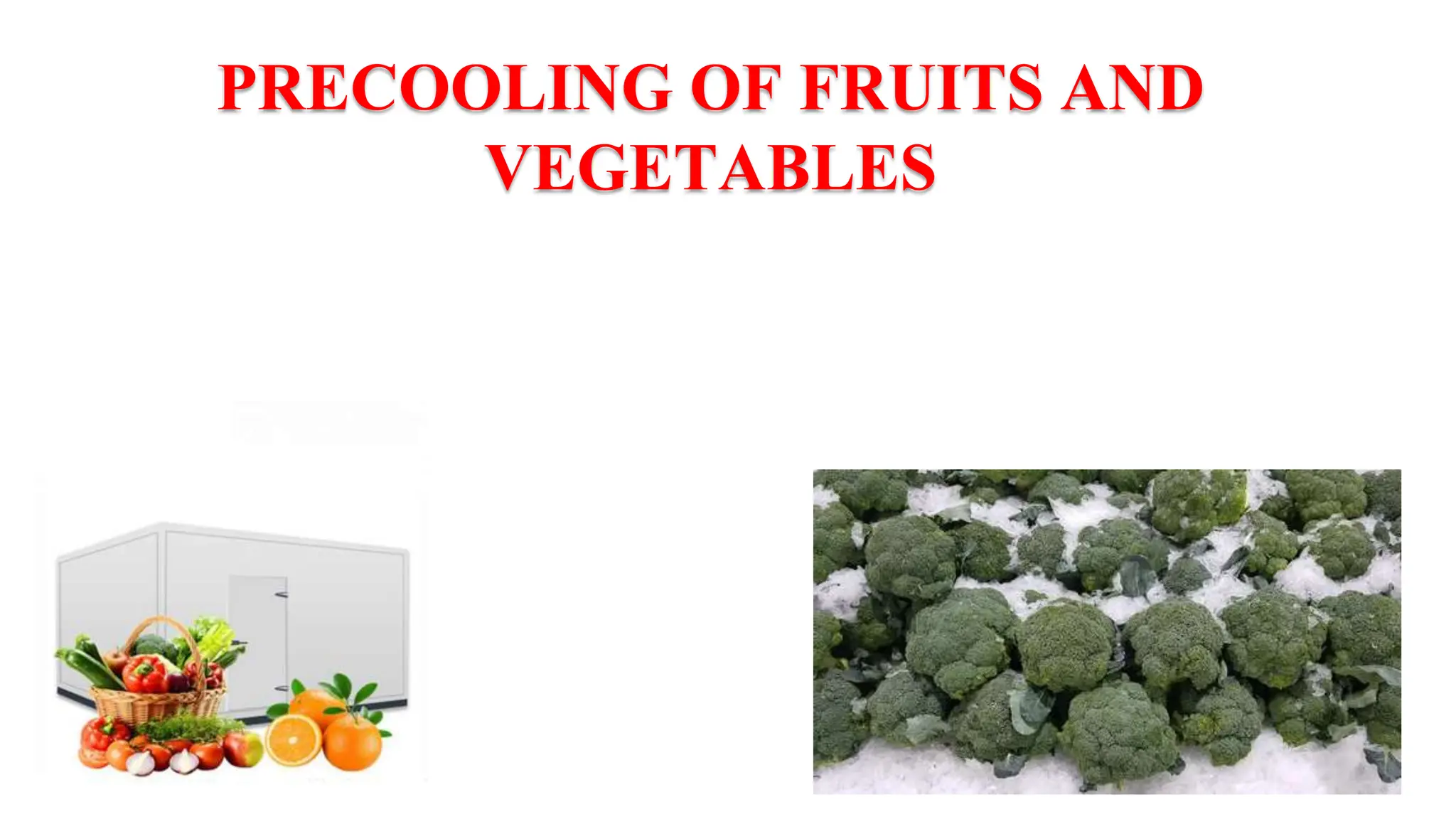 Precooling of fruits and vegetables.pptx