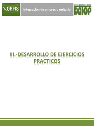 Integración de un precio unitario
 