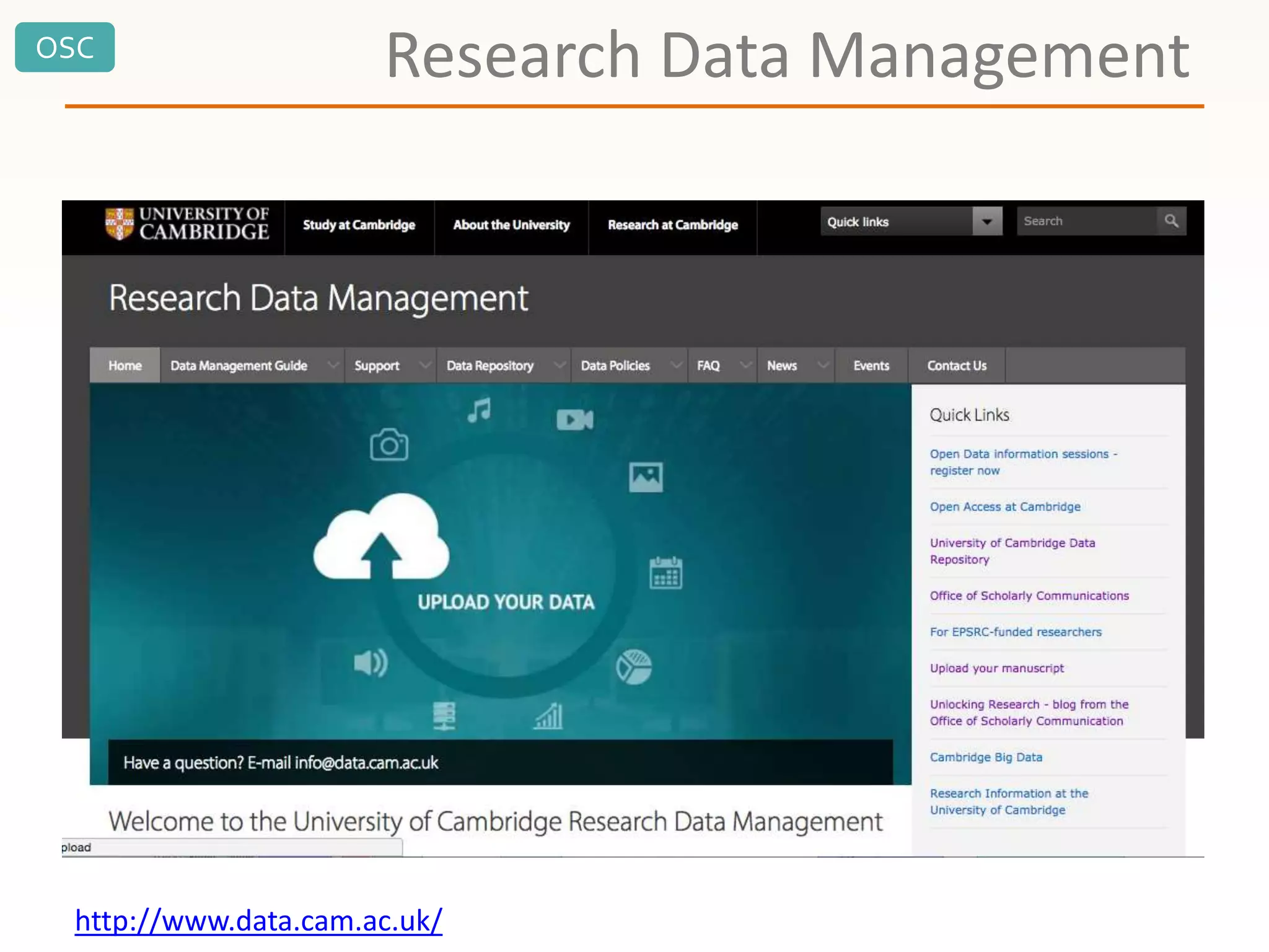 OSC
Research Data Management
http://www.data.cam.ac.uk/
 