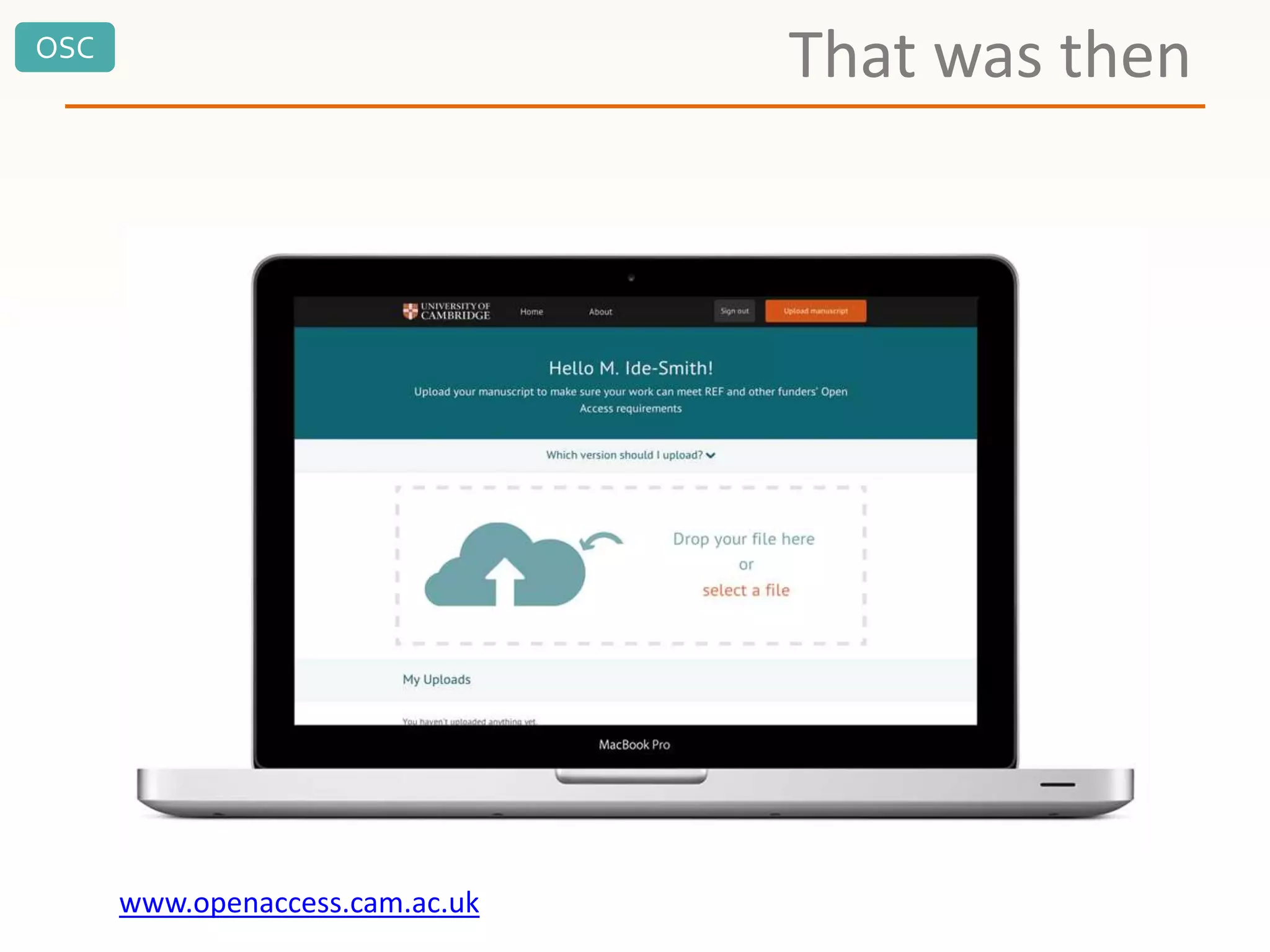 OSC
That was then
www.openaccess.cam.ac.uk
 