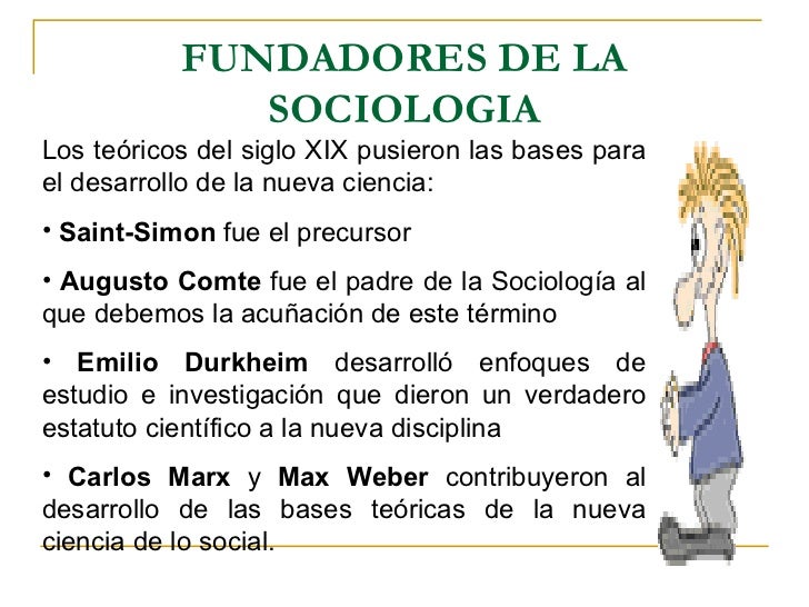 Precursores, Clasicos Y Explicacion De La Sociologia Como