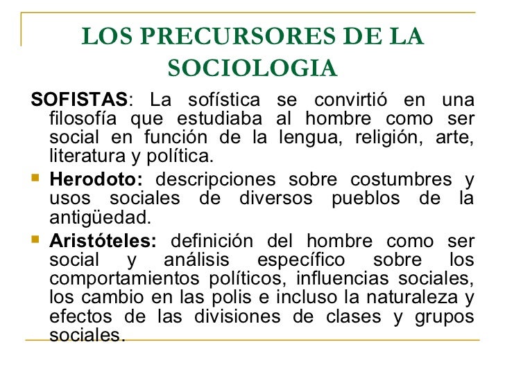 Precursores, Clasicos Y Explicacion De La Sociologia Como