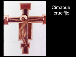 Cimabue
 crucifijo
 