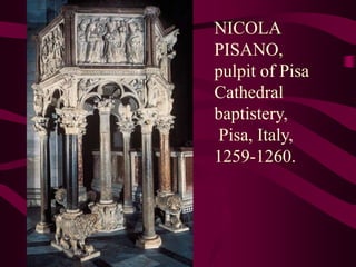 NICOLA PISANO, pulpit of Pisa Cathedral baptistery, Pisa, Italy, 1259-1260. 