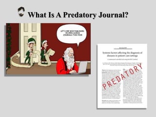 What Is A Predatory Journal?
 