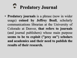 Predatory Journals | PPT