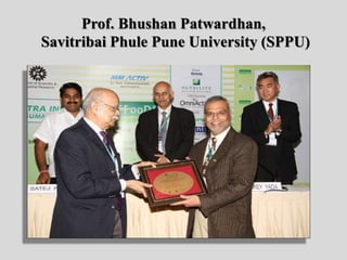 Prof. Bhushan Patwardhan,
Savitribai Phule Pune University (SPPU)
 