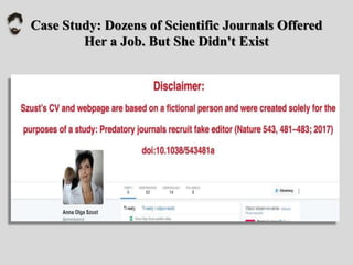 Case Study: Dozens of Scientific Journals Offered
Her a Job. But She Didn't Exist
 