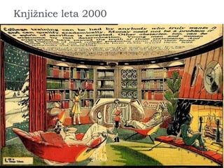 Knjižnice leta 2000
 