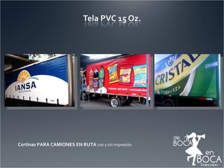 Cortinas PARA CAMIONES EN RUTA  con y sin impresión.  