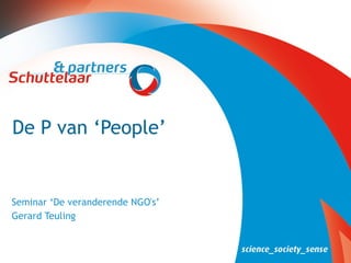 De P van ‘People’ Seminar ‘De veranderende NGO's’ Gerard Teuling 