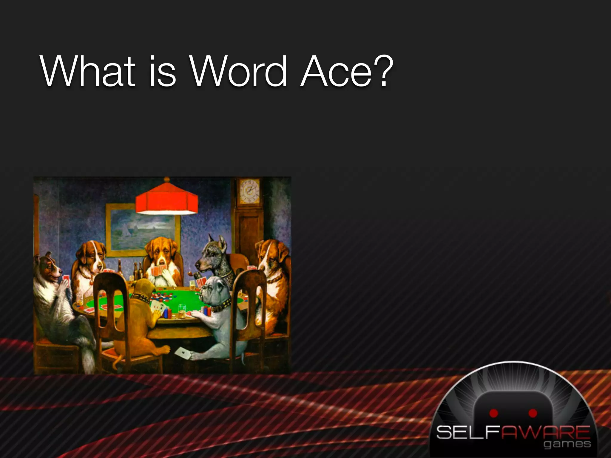 What is Word Ace?
 