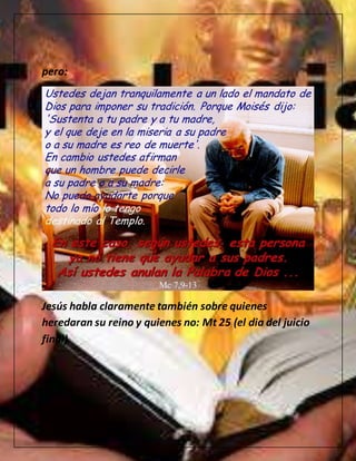 pero:
Jesús habla claramente también sobre quienes
heredaran su reino y quienes no: Mt 25 (el dia del juicio
final)
 