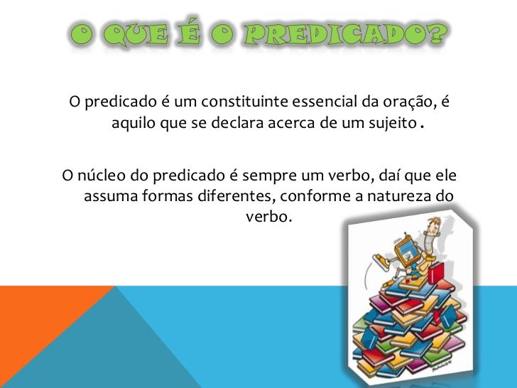 Sobre A Classificação Do Predicado é Incorreto Afirmar