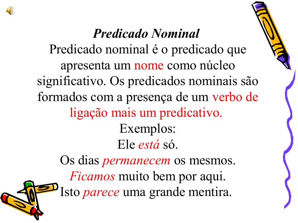 Sobre A Classificação Do Predicado é Incorreto Afirmar