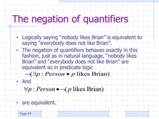 The negation of quantifiers ,[object Object],[object Object],[object Object],[object Object],Page  
