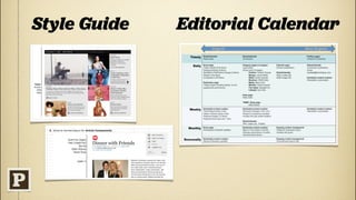 Style Guide   Editorial Calendar




                               !
 