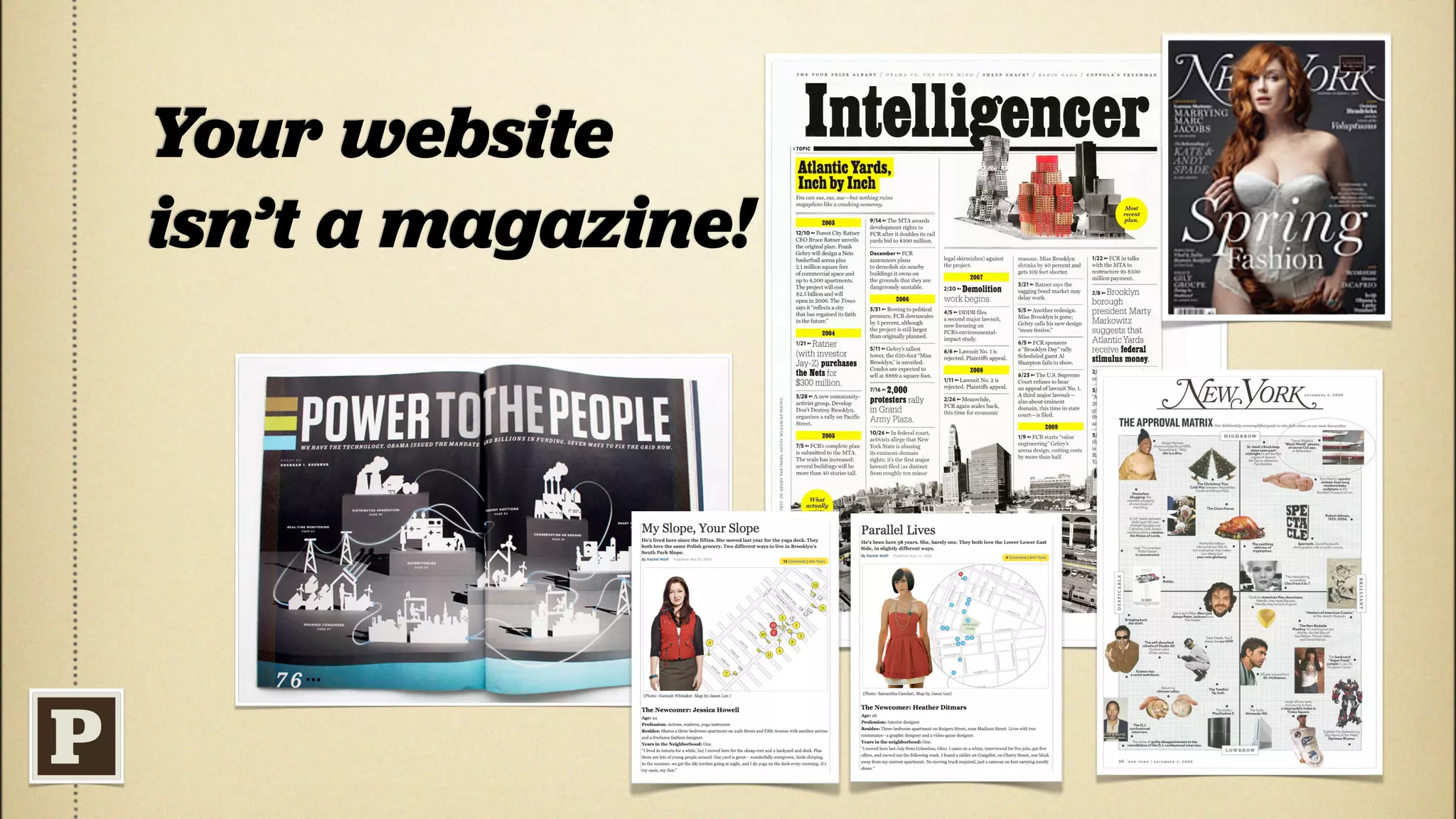 Your website
isn’t a magazine!
 